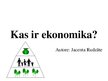 Prezentācija 'Kas ir ekonomika?', 1.