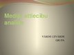 Prezentācija 'Mediju attiecību analīze, mediju komunikācija', 1.