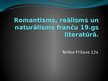 Prezentācija 'Romantisms, reālisms un naturālisms franču 19.gadsimta literatūrā', 1.