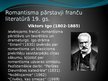 Prezentācija 'Romantisms, reālisms un naturālisms franču 19.gadsimta literatūrā', 5.