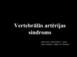 Prezentācija 'Vertebrālās artērijas sindroms', 1.