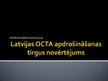 Prezentācija 'OCTA apdrošināšanas sistēma Latvijā', 1.