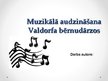 Prezentācija 'Muzikālā audzināšana Valdorfa bērnudārzos', 1.