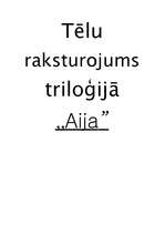 Eseja 'Aijas un Jāņa raksturojums Jāņa Jaunsudrabiņa triloģijā "Aija"', 1.