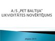 Referāts 'AS "PET Baltija" likviditātes novērtējums', 19.