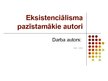 Prezentācija 'Eksistenciālisma pazīstamākie autori', 1.