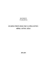 Eseja 'Ko mūsu prāts runā par cilvēka dzīves mērķi, dzīves jēgu', 1.