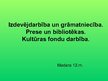 Konspekts 'Izdevējdarbība un grāmatniecība. Prese un bibliotēkas. Kultūras fondu darbība', 3.