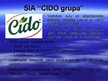 Prezentācija 'SIA "Cido Grupa" sulas "18 atsvaidzinošo apelsīnu" produkta tirgzinību plānošana', 3.