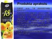 Prezentācija 'SIA "Cido Grupa" sulas "18 atsvaidzinošo apelsīnu" produkta tirgzinību plānošana', 4.