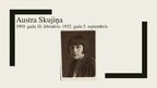 Prezentācija 'Austra Skujiņa', 1.