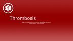 Prezentācija 'Thrombosis', 1.