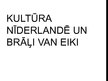 Prezentācija 'Kultūra Nīderlandē. Brāļi van Eiki. Huberts van Eiks, Jans van Eiks', 1.
