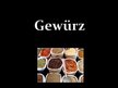 Prezentācija 'Gewürz', 1.