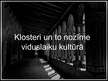 Prezentācija 'Klosteri un to nozīme viduslaiku kultūrā', 1.
