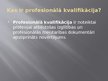 Prezentācija 'Otrā un septītā līmeņa profesionālā kvalifikācija', 2.