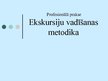 Prezentācija 'Ekskursiju vadīšanas metodika', 1.