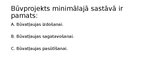 Prezentācija 'Eksāmens Latvijas būvnormatīvi', 15.