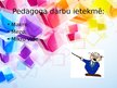 Prezentācija 'Pedagoga darba vides ietekme uz izglītības kvalitāti', 10.