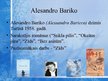 Prezentācija 'Saistošās, neparastās un filosofiski piesātinātās atziņas Alesandro Bariko romān', 5.
