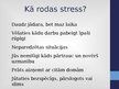 Prezentācija 'Stress. Stresa uzveikšanas paņēmieni', 4.