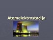 Prezentācija 'Atomelektrostacija', 1.