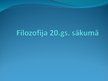 Prezentācija 'Filosofija 20.gadsimta sākumā', 1.