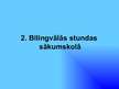 Prezentācija 'Bilingvālā izglītība sākumskolā humānpedagoģijas aspektā', 10.