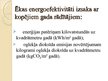 Prezentācija 'Dzīvojamo māju energoefektivitāte, likumdošana un finanšu atbalsta instrumenti', 8.