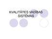 Konspekts 'Kvalitātes vadības sistēmas', 1.