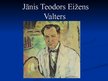 Prezentācija 'Jānis Teodors Eižens Valters', 1.