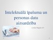 Prezentācija 'Intelektuālā īpašuma un personas datu aizsardzība', 1.