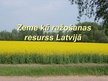 Prezentācija 'Zeme kā ražošanas resurss Latvijā', 1.
