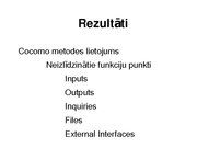 Diplomdarbs 'Cocomo metodes lietojums IT projektu darbietilpības novērtējumam', 76.