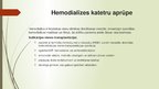 Prezentācija 'Hemodialīzes un porta katetru aprūpe', 2.
