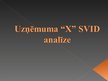 Prezentācija 'Uzņēmuma "X" SVID jeb stratēģiskā analīze', 1.