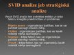 Prezentācija 'Uzņēmuma "X" SVID jeb stratēģiskā analīze', 2.