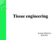 Prezentācija 'Tissue Engineering', 1.