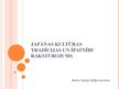 Prezentācija 'Japānas kultūras tradīcijas un īpatnību raksturojums', 1.