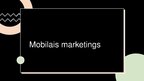 Prezentācija 'Mobilais mārketings', 1.