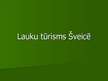 Prezentācija 'Lauku tūrisms Šveicē', 1.