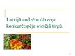Prezentācija 'Latvijā audzētu dārzeņu konkurētspēja vietējā tirgū', 1.