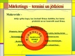 Prezentācija 'Mārketings - termini un jēdzieni', 9.