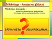 Prezentācija 'Mārketings - termini un jēdzieni', 33.