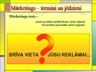Prezentācija 'Mārketings - termini un jēdzieni', 58.