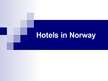 Referāts 'Hotels in Norway', 14.