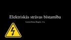 Prezentācija 'Elektriskās strāvas bīstamība', 1.