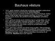 Prezentācija 'Arhitektūras un dizaina mācību iestāde "Bauhaus"', 3.