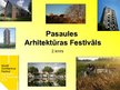 Prezentācija 'Pasaules arhitektūras festivāls', 1.