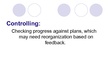 Prezentācija 'Planning, Organizing and Controlling in Management', 7.